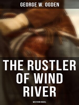 cover image of The Rustler of Wind River (Western Novel)